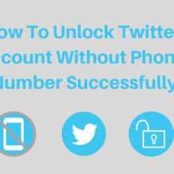 How To Unlock Twitter Account Without Phone Number