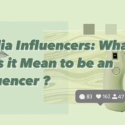 Media Influencers: What Does it Mean to be an Influencer
